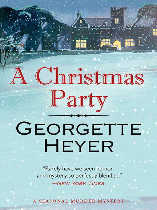 Title details for A Christmas Party by Georgette Heyer - Available